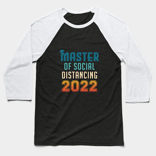 Master of Social Distancing Graduation Baseball T-Shirt by InfiniTee Design